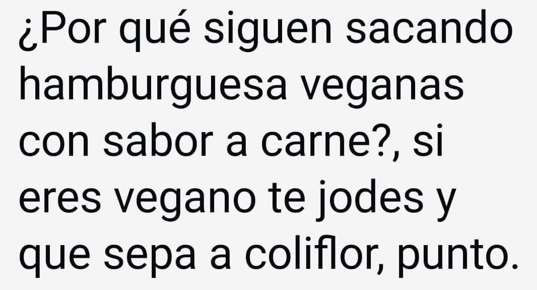 Veganos y quieren hamburguesas veganas con sabor a carne? #enfinlahipocresia