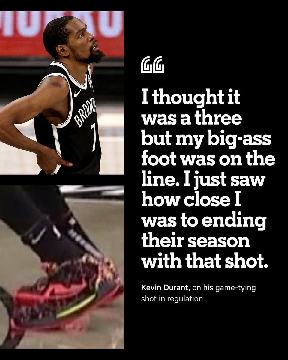 KD thought he had the series-winning shot...

"...But my big-ass foot was on the line."