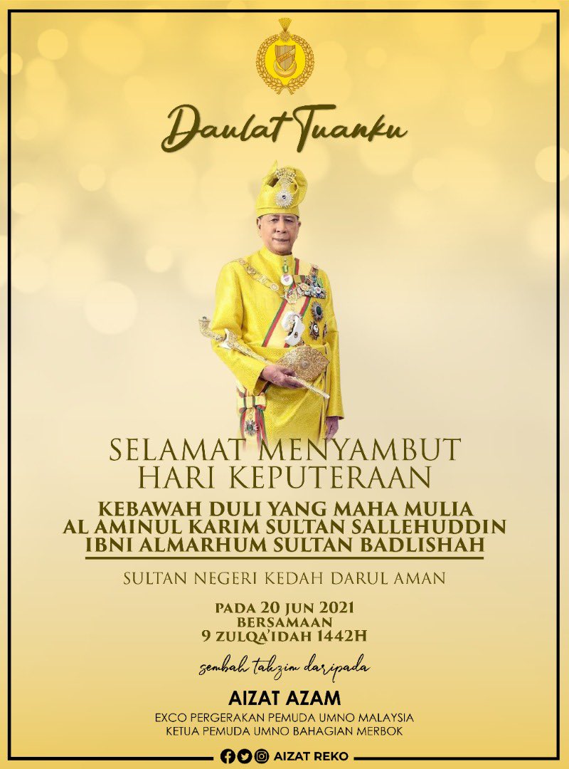 aizatreko's tweet photo. Merafak sembah setinggi-tinggi tahniah &amp; ucap selamat kepada DYMM Al Aminul Karim Sultan Sallehuddin Ibni Almarhum Sultan Badlishah, Sultan Negeri Kedah Darul Aman sempena sambutan ulang tahun hari keputeraan rasmi DYMM Tuanku yang ke-79.
Sembah takzim dari patik.

Daulat Tuanku! https://t.co/um22GuYklA