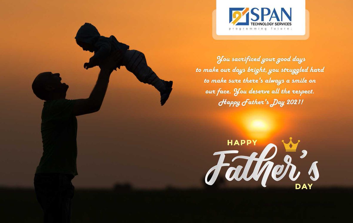 SpanTechnology's tweet photo. A father's tears and fears are unseen, his love is unexpressed, but his care and protection remain as a pillar of strength throughout our lives. Happy Father's Day!!!
.
#FathersDay2021 #SPANTechServices #SPANTechnologies #Specialday https://t.co/8qY3OaJvMN
