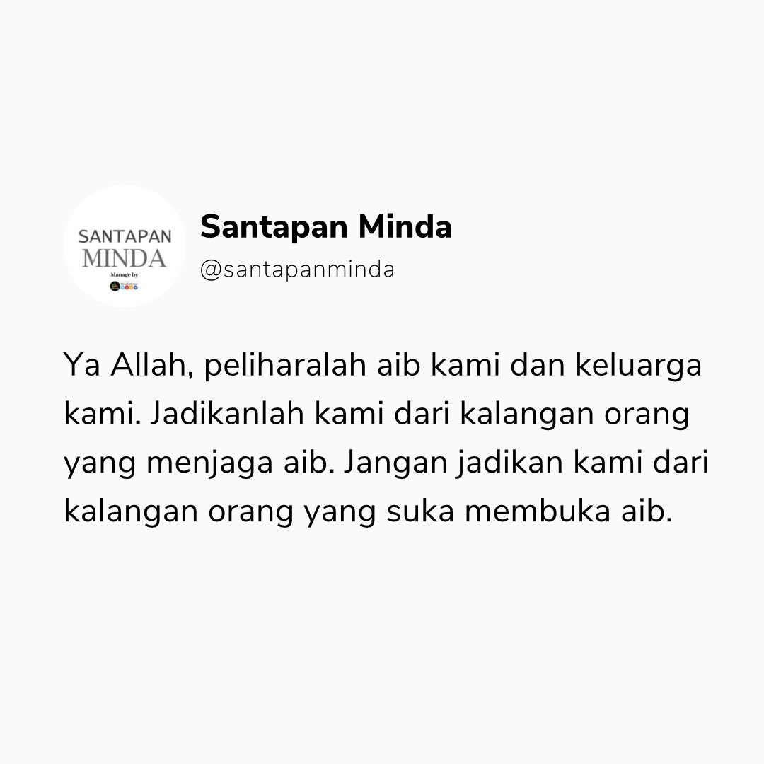 SantapanMinda's tweet photo. Ya Allah, peliharalah aib kami dan keluarga kami. https://t.co/UFTpZYQByY