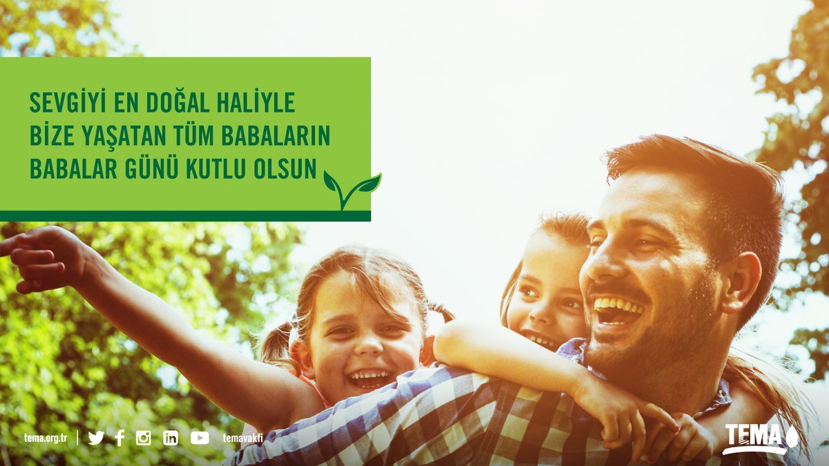 temavakfi's tweet photo. Sevgiyi en doğal haliyle bize yaşatan tüm babaların babalar günü kutlu olsun 💚 https://t.co/rjf6FmX2HA