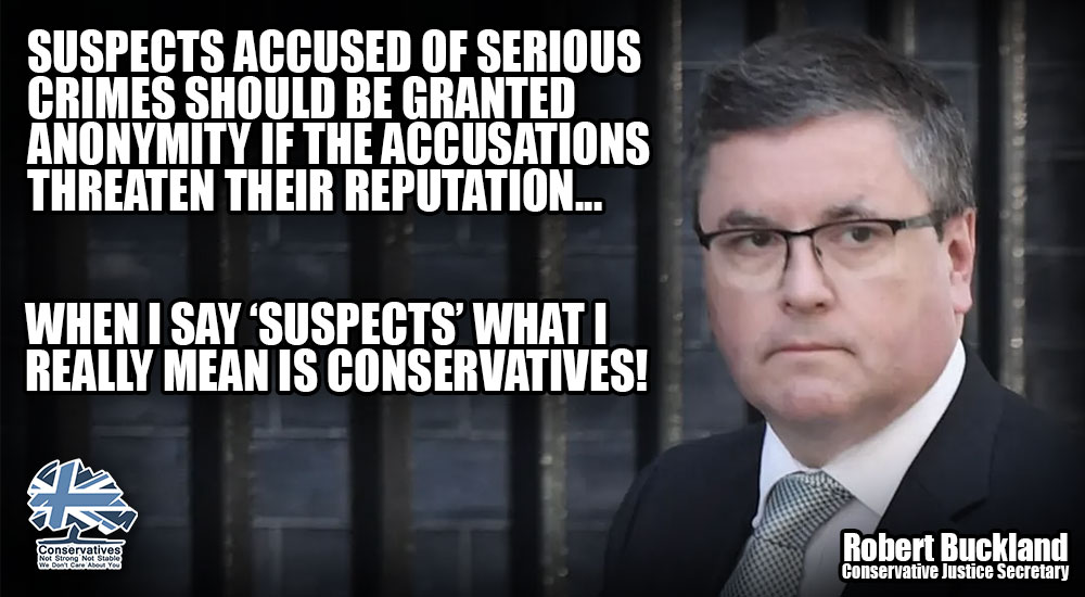 When Robert Buckland became Justice Secretary he said 'suspects accused of serious crimes should be granted anonymity if the accusations threatened their reputation' - an anonymity clause for his fellow Tory law breakers! #ridge #marr