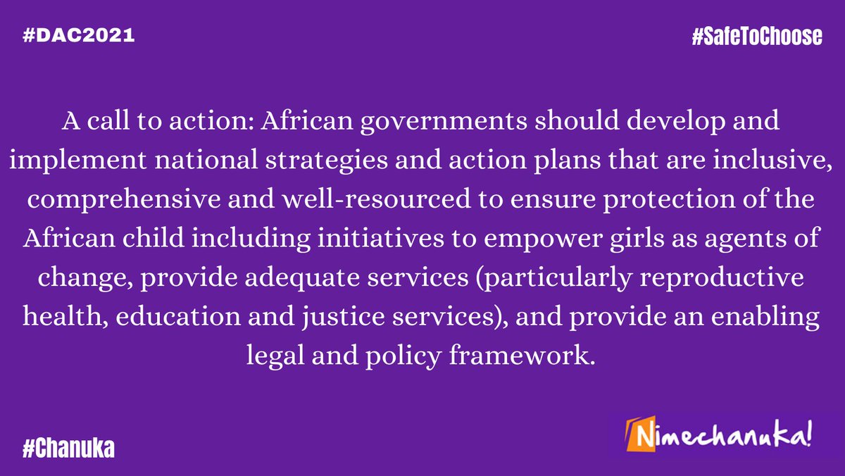 A call to action: African governments should develop and implement national strategies and action plans that are inclusive, comprehensive and well-resourced to ensure protection of the African child and provide an enabling legal & policy framework.#DAC2021
#Chanuka #SafeToChoose