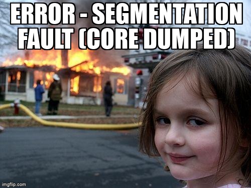 askubuntumemes's tweet image. Error - Segmentation fault (core dumped) askubuntu.com/questions/1347… #segmentationfault #mongodb