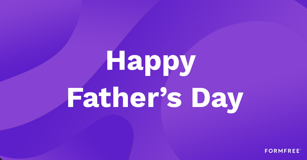 We're proud to honor the Fathers in our lives and in our #FormFreeFamily. Happy #FathersDay to all!