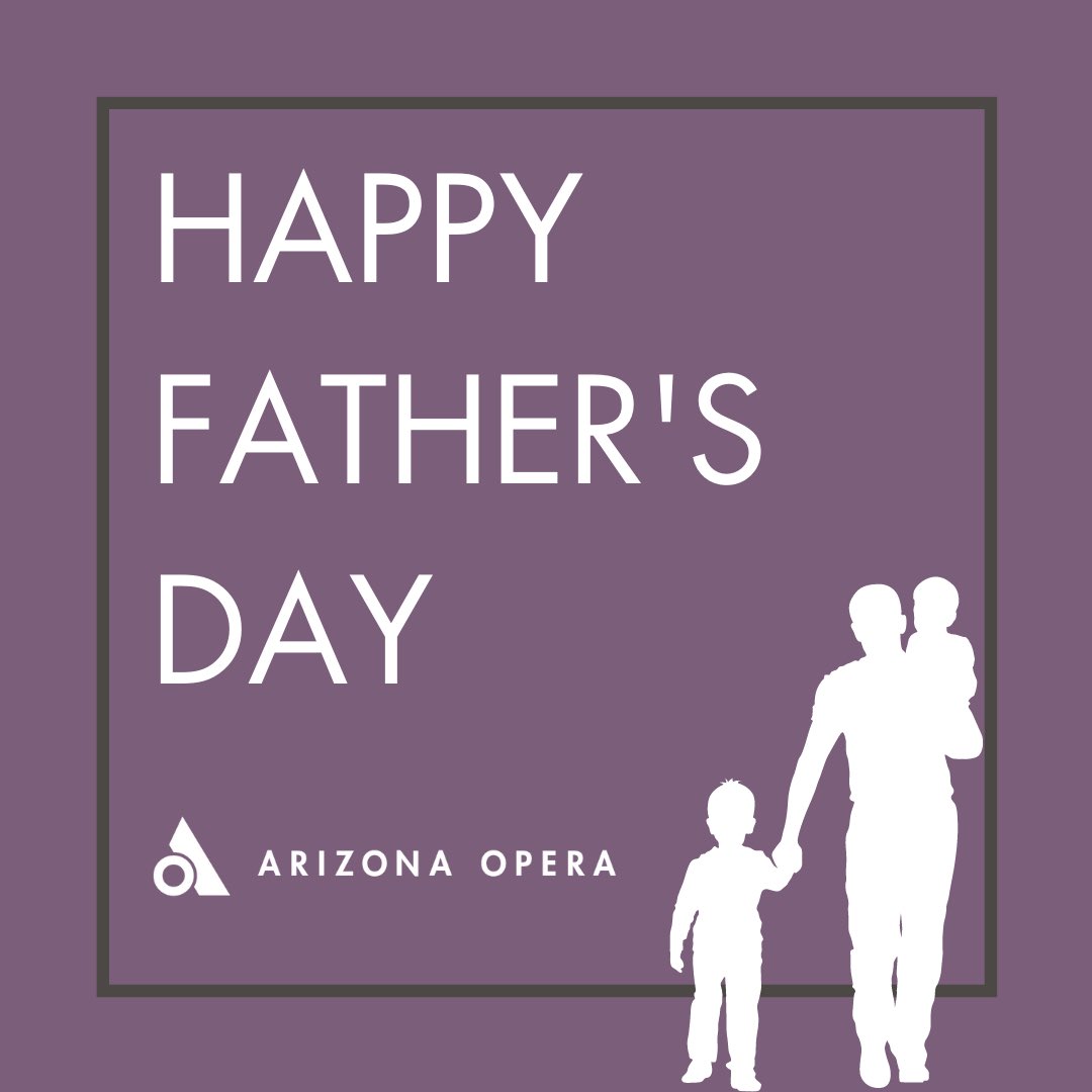 azopera's tweet photo. Wishing all of you dads and father figures in the Arizona Opera family a Happy Father's Day!

#azopera #azocommunity #HappyFathersDay https://t.co/hVyZUqvgRS
