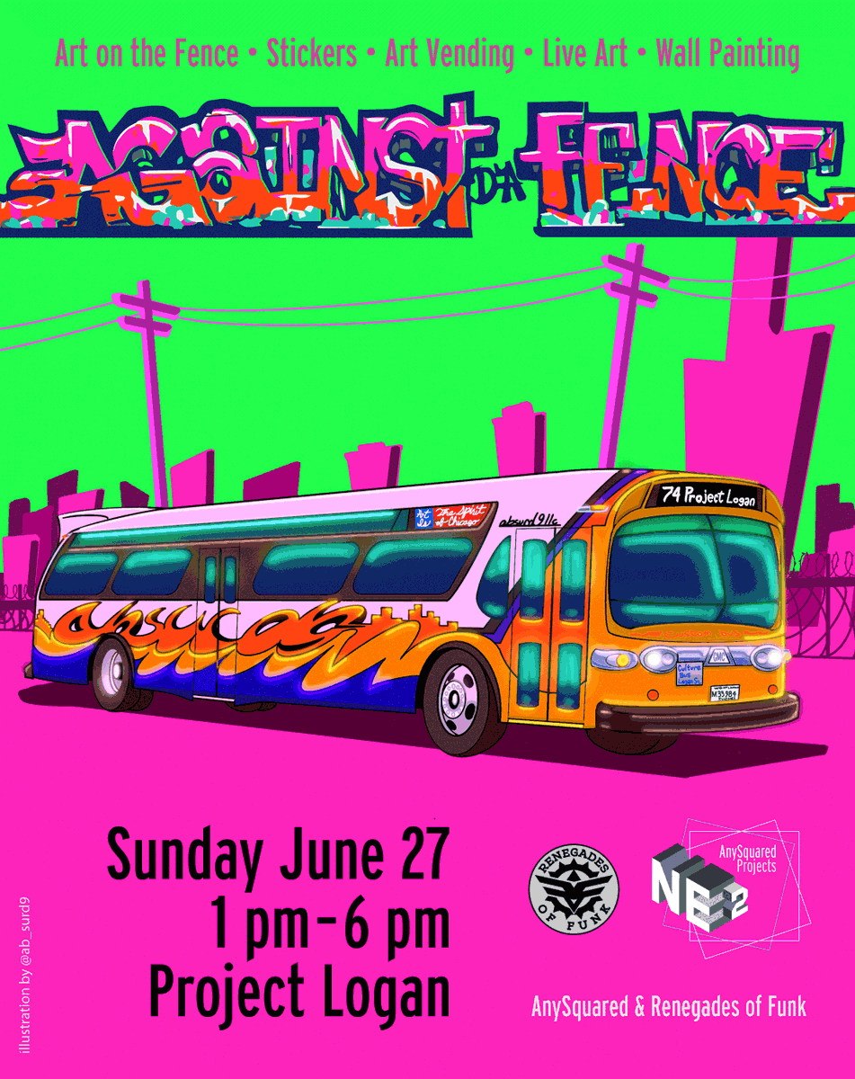 Against Da Fence 2021 at Project Logan Sunday June 27 from 1pm–6pm #logansquare #anysquared #rofchicago #renegadesoffunk #chicagoart #chicagografitti #stickers