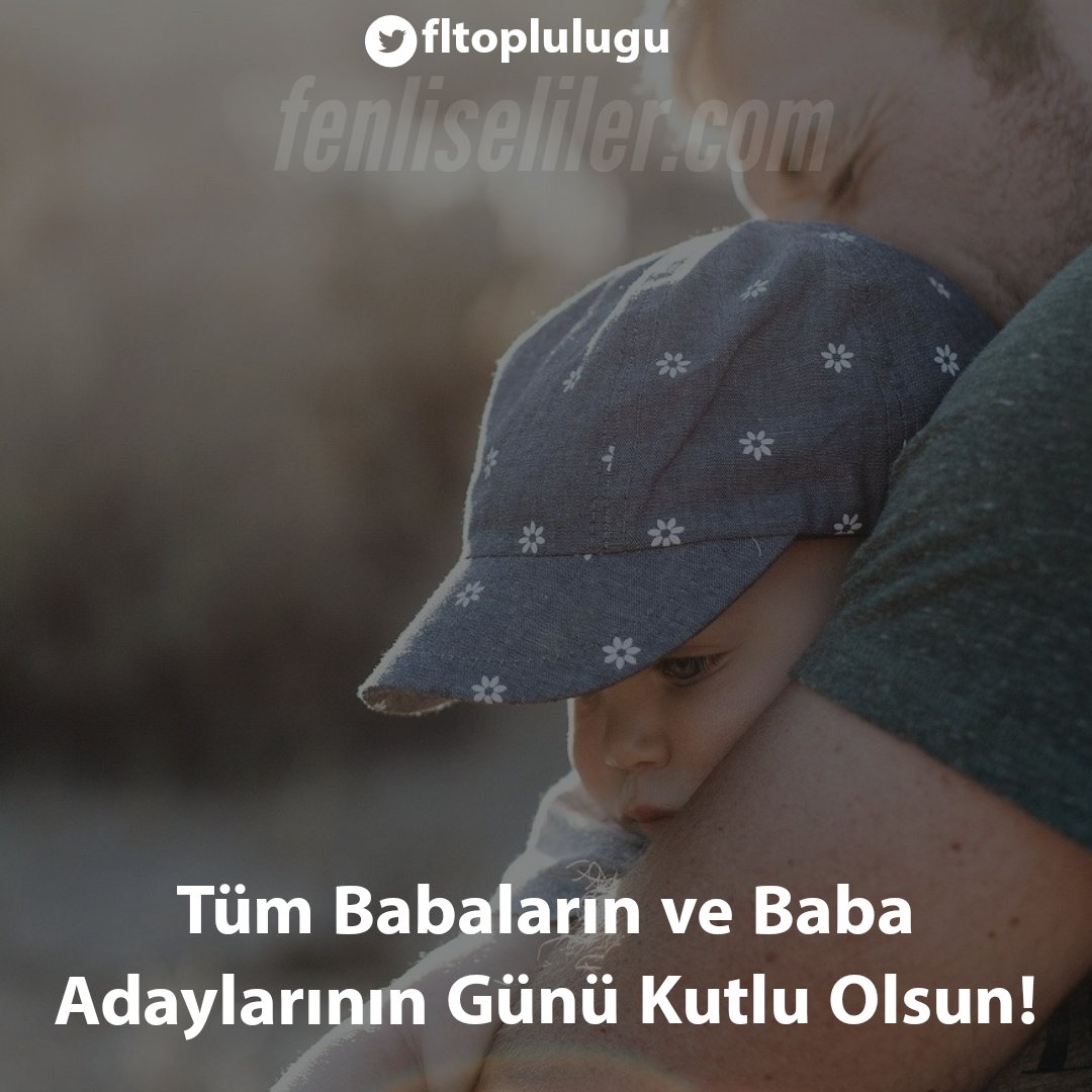 fenliselilercom's tweet photo. Hayatımızın her anında emeği bulunan babalarımızın, babalar gününü kutlar; saygılar sunarız. https://t.co/jEWf0xGiE2