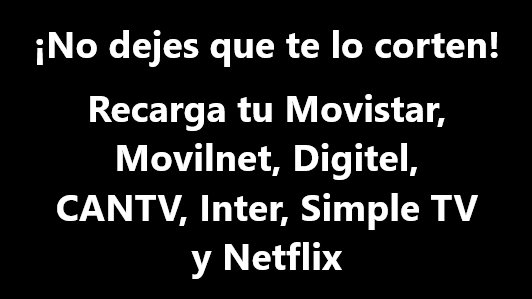 HazTuRecarga's tweet photo. SÍ HAY RECARGA MOVISTAR, DIGITEL, MOVILNET, CANTV, INTER, SIMPLE TV, Netflix.

Solicítala escribiéndonos por esta vía o a través de nuestras redes:
SMS y WhatsApp: +584123442384
Facebook: https://t.co/ZnJbF1f3cV 

#20J #Venezuela #Venezolanos #Satelital #Television https://t.co/Rwe74gOtPt