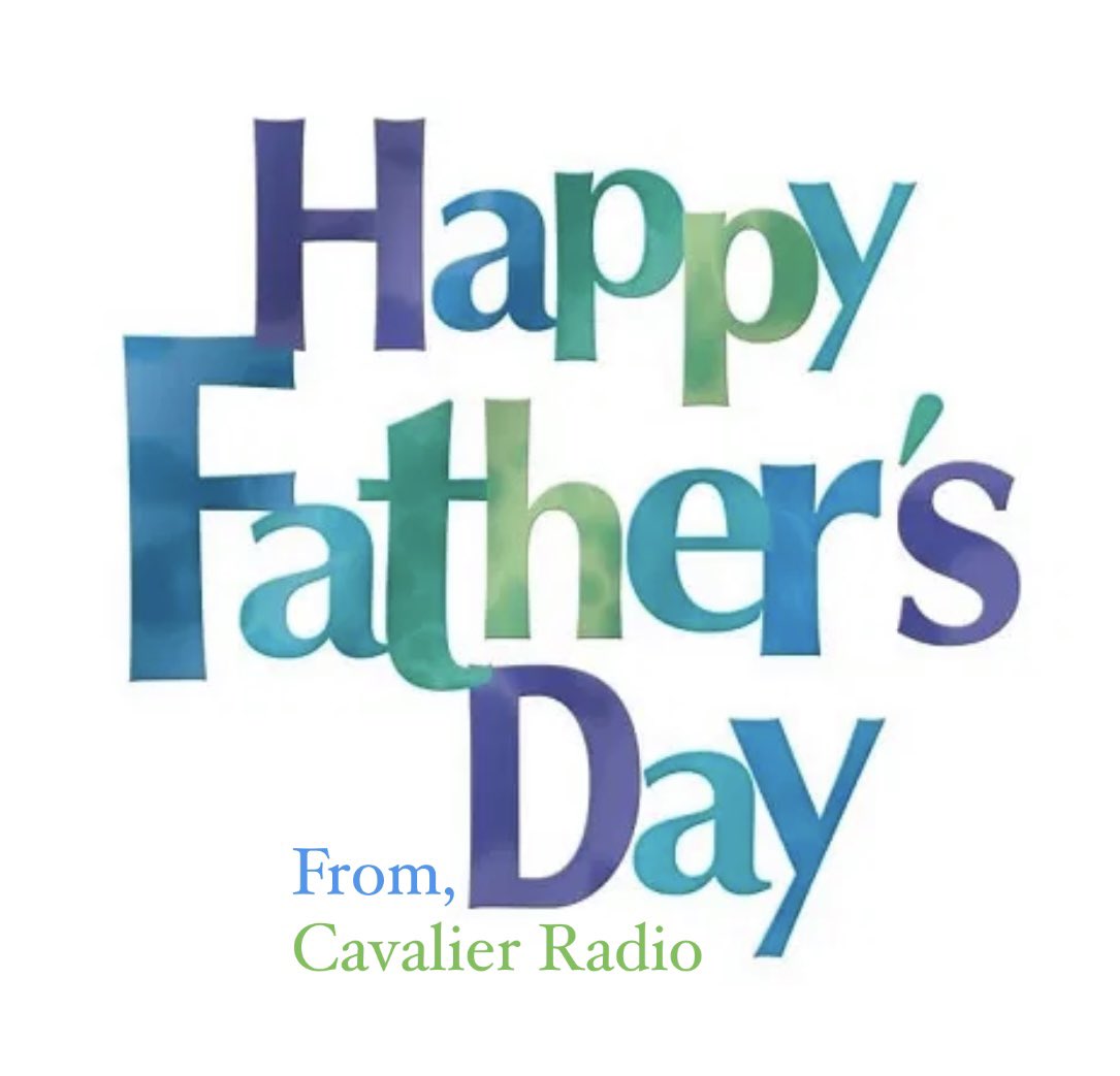 CavalierRadio's tweet photo. Happy Father’s Day! Today we celebrate all the amazing fathers, godfathers, grandfathers and all forms of father figures in our lives. We appreciate everything you do on a daily basis. Have a blessed day💚 https://t.co/5H5rk25kCP