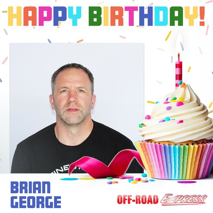 We\d like to wish Off-Road Express\s team member, Brian George, a very happy birthday! 