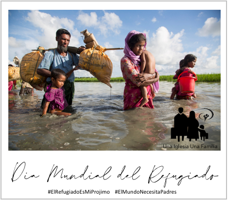 #RefugeeDay #DiaDelRefugiado 
#FathersDay #DiaDelPadre 
#ElMundoNecesitaPadres
#ElRefugiadoEsMiProjimo