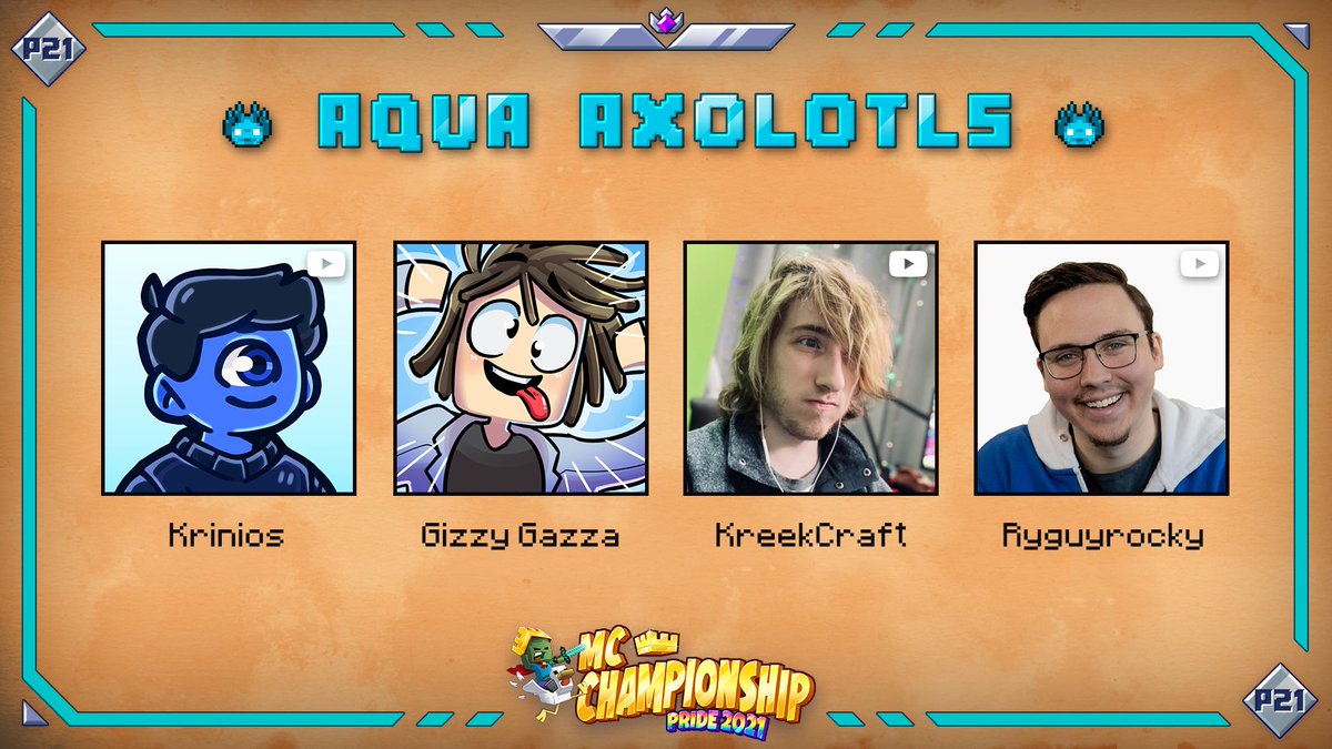 👑 Announcing team Aqua Axolotls 👑

<a href="/Krinios/">Krinios</a> <a href="/GizzyGazza/">Gizzy Gazza</a> <a href="/KreekCraft/">KreekCraft</a> <a href="/Ryguyrocky/">Ryguy 🔥</a>

Watch them in MCC on Saturday June 26th at 8pm BST!