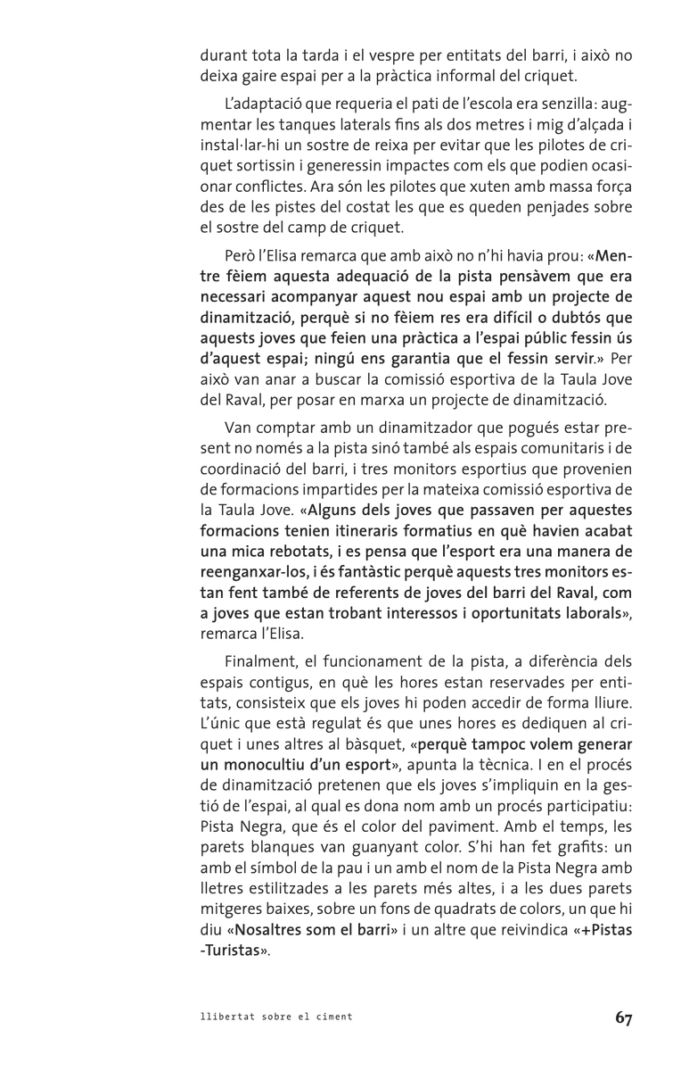 jotaemi's tweet photo. Fa un temps, quan escrivia 'Retrats de la Barcelona comunitària', vaig poder parlar amb moltes persones vinculades a @Criquetbcn que em van ensenyar la importància d'una mesura com aquesta. Aquí podeu llegir el capítol «Llibertat sobre el ciment»: https://t.co/J00CBImCYR https://t.co/ufmG9w880E