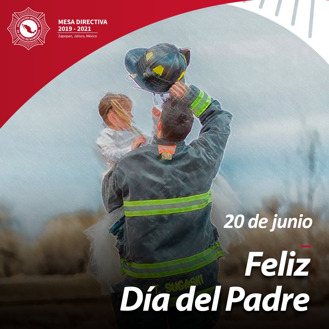 BomberosMexico1's tweet photo. Hoy es un día especial para la Asociación Mexicana de Jefes de Bomberos.

Por parte de todas nuestras y nuestros oficiales, les deseamos un #FelizDíaDelPadre https://t.co/Kl0pEh6u1q