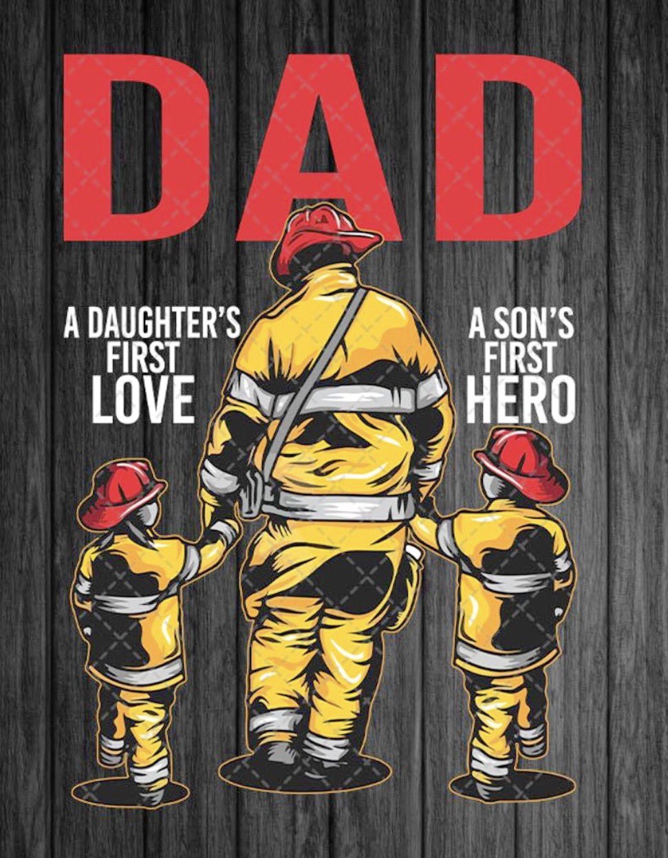 Happy fathers sale day firefighter