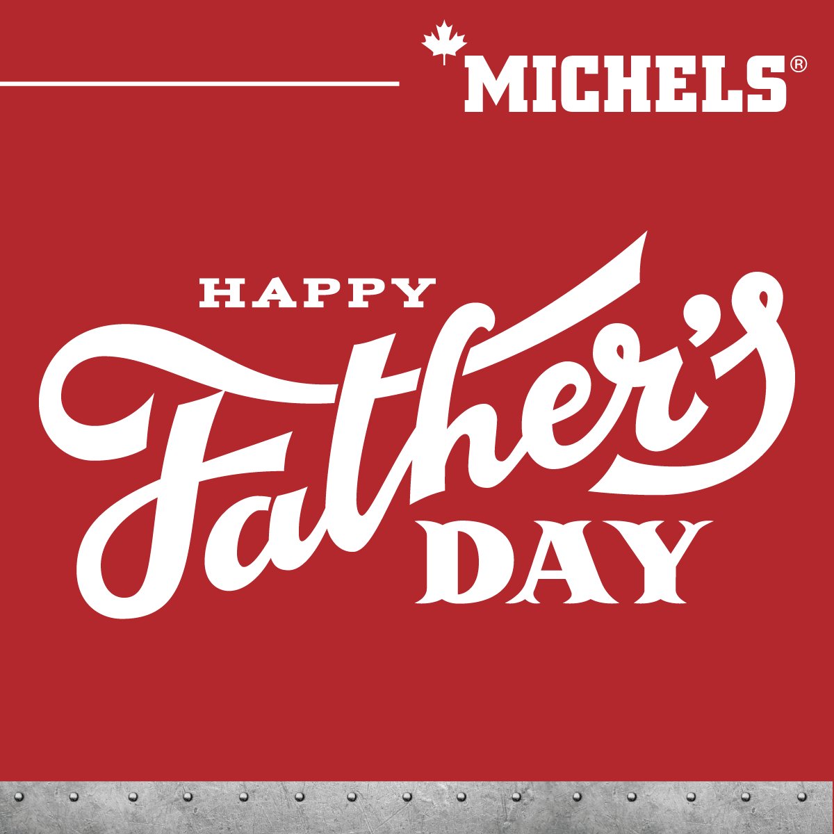 Wishing all the dads a very Happy Father's Day! #MichelsCanada