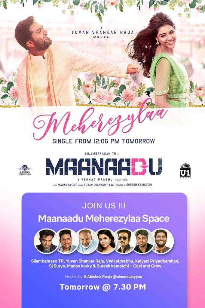dhiwaravi's tweet photo. For the first time #SilambarasanTR #vp &amp; #yuvan on Twitter spaces!! Along with the #maanaadu  team!! @U1Records

tomorw 7.30pm @ #MaanaaduMeherezylaaSpace

@thisisysr
@vp_offl
@sureshkamatchi
@kalyanipriyan
@iam_SJSuryah
@madhankarky 
 by @cinemapayyan https://t.co/LM9xCpby58
