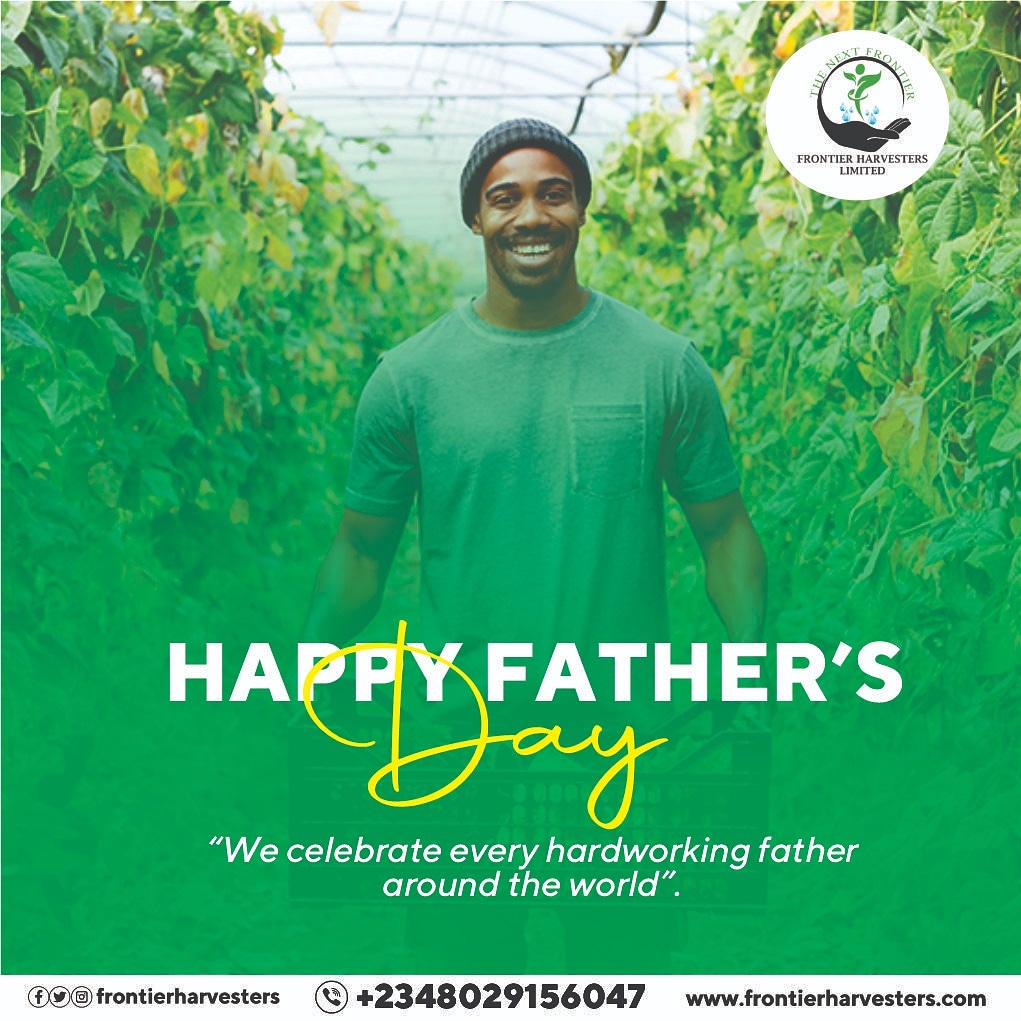 Happy Fathers day 

From all of us at Frontier Harvester Limited 
#Fathersday #fatherday #weloveyou#agricultureinnigeria #agribusinessmanagement #agribusinesscompany #farminginnigeria #fishfarminginnigeria #cassavafarming #agribusinessconsultancycompany #agribusinessjob