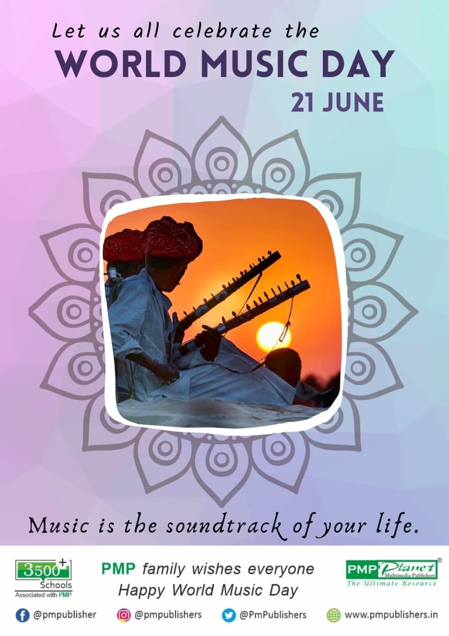 Pm Publishers Pmp Family Wishes Everyone Happy World Music Day Music Gives A Soul To The Universe Wings To The Mind Flight To The Imagination And Life To Everything