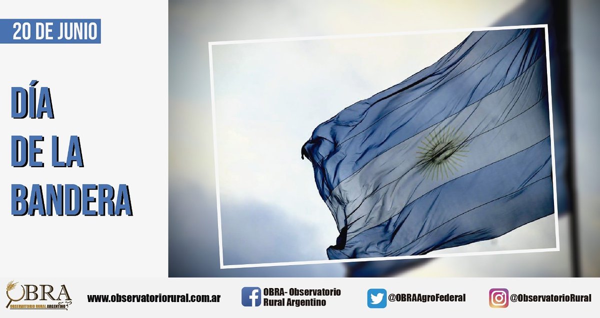 OBRAAgroFederal's tweet photo. #DiaDeLaBanderaArgentina 🇦🇷 https://t.co/cBk0j9yD70