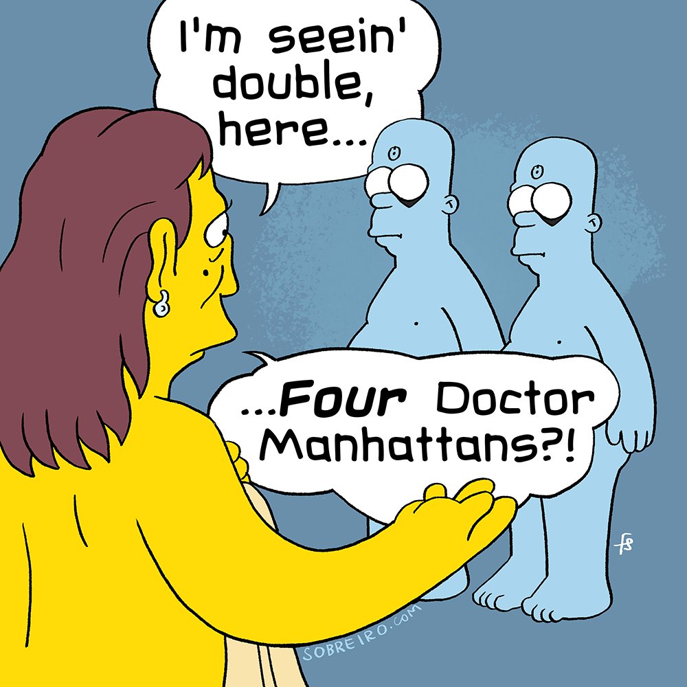 I'm seeing double, here... FOUR Doctor Manhattans? 