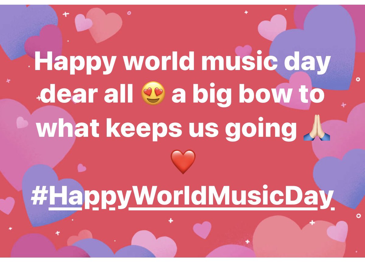 #HappyWorldMusicDay dear all ❤️❤️