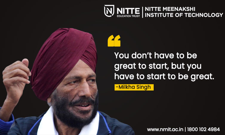 NMITBangalore's tweet photo. #MondayMotivation "You don't have to be great to start, but you have to start to be great."- Milkha Singh #MilkhaSingh #MilkhaSinghJi #MilkhaSinghRIP #Nitte #nmit #NMITBangalore #Engineering #education #engineeringlife #engineeringeducation #bangalore #college #AdmissionsOpen https://t.co/ub336ihtPU