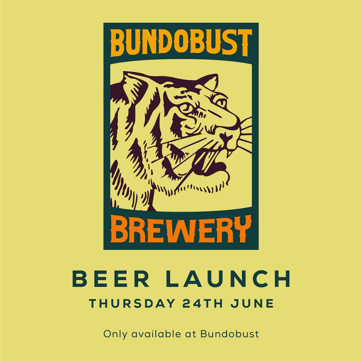 BUNDOBUST BEER LAUNCH Thursday 24th June Three beers on tap Midday—late