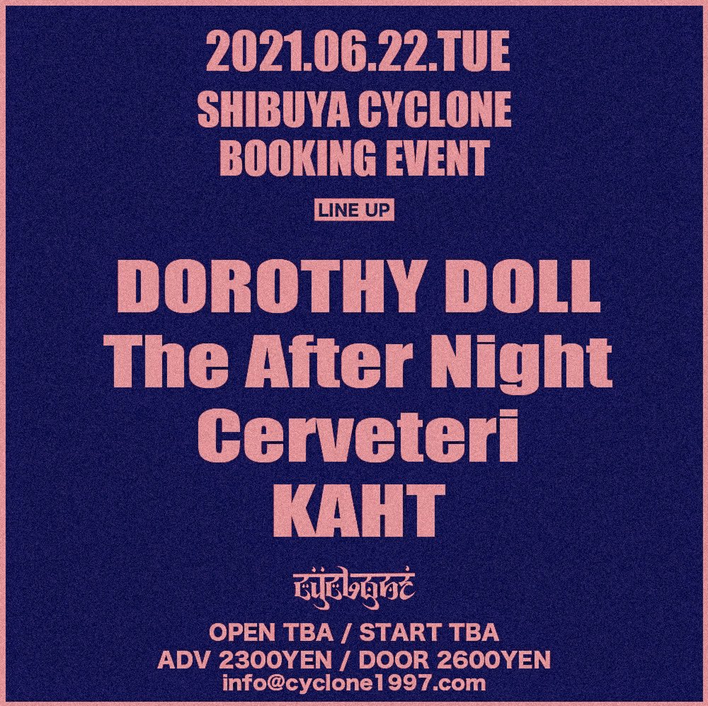 𝐃𝐎𝐑𝐎𝐓𝐇𝐘 𝐃𝐎𝐋𝐋 明日 6 22 Tue 渋谷cyclone Open 17 00 Start 17 30 Tickets Adv 2300 Yen Door 2600 Yen 1d Dorothy Dollは19 15 の出演となります チケット予約はdmまたはdorothydoll Info Gmail Comまで 一緒に頭振ろうぜ