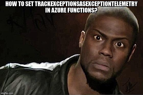 overflow_meme's tweet image. How to set TrackExceptionsAsExceptionTelemetry in Azure Functions? stackoverflow.com/questions/6801… #azurefunctions #azureapplicationinsights