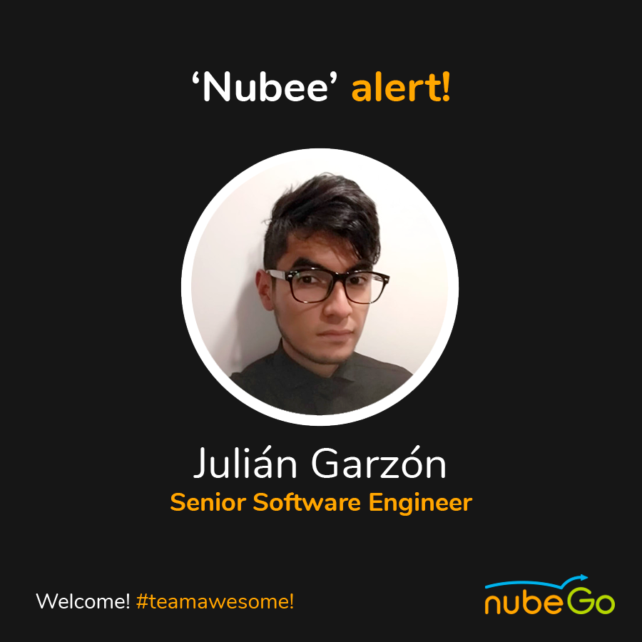 Nubee´alert!

Julián Garzón
Senior Software Engineer

#teamawesome #welcome !