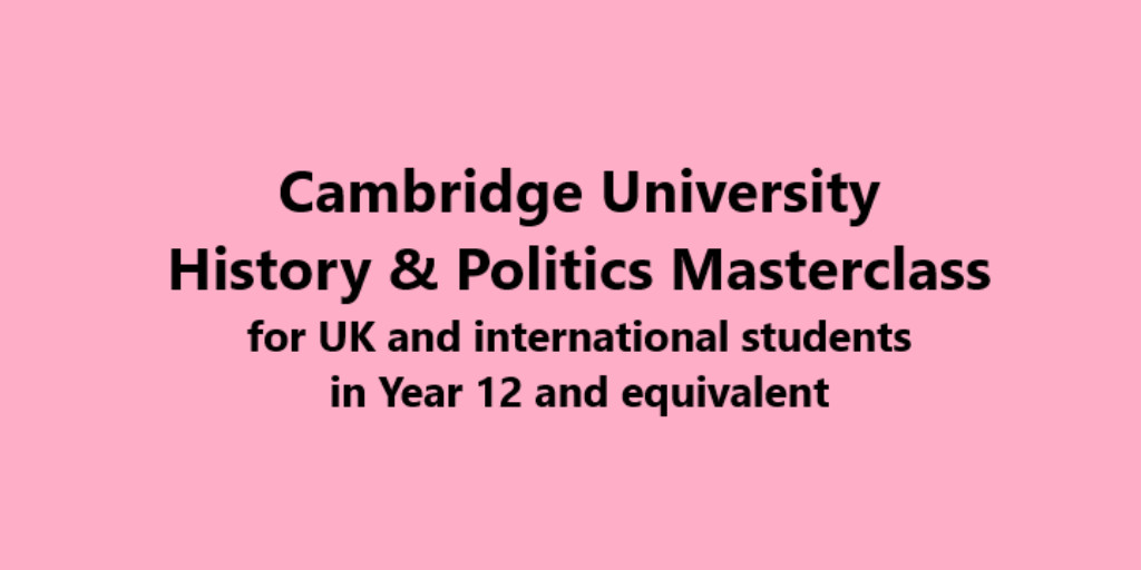 Study #HistoryandPolitics at #CambridgeUniversity ? This 3 August online Masterclass for students who will have just finished #Year12 is a great #opportunity to get a taste of the ugrad course.

Sign up: ow.ly/X5cC50F3jFa

#Exploreyoursubject #History #Politics