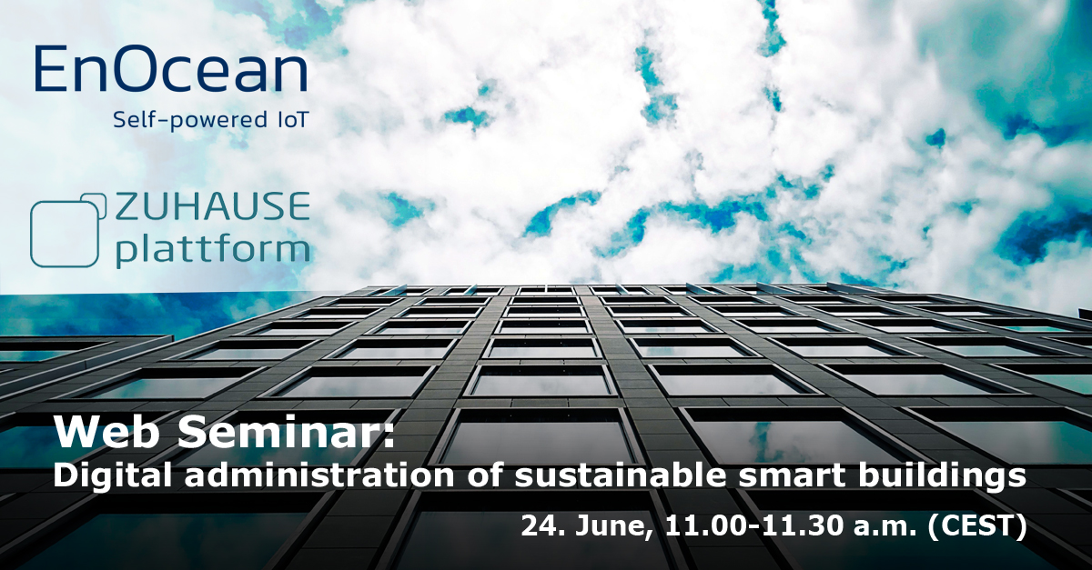 ZPlattform's tweet photo. Am 24.06. findet zusammen mit @EnOcean_DE unser Seminar Digitale Verwaltung von nachhaltigen, intelligenten Gebäuden statt. Jetzt noch kostenlos anmelden unter: https://t.co/YpbbUPNYXM #smartbuilding #Sustainability #RealEstate https://t.co/OuH2rRNkXL