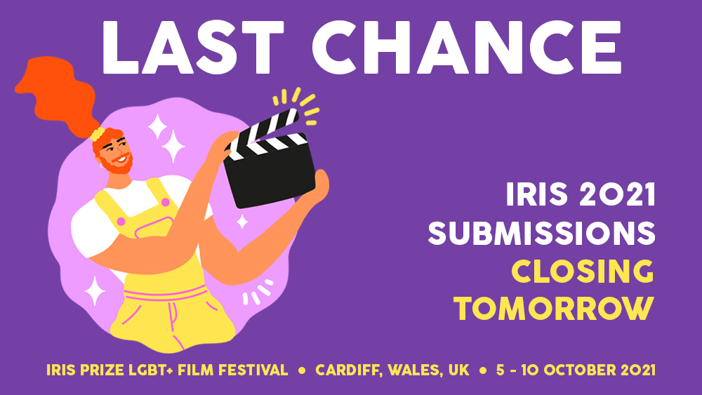 Iris Prize Lgbt Film Festival This Is Your Final Call To Submit Your Short Film To The Iris Prize Festival 21 Head Here To Share Your Film With Us And