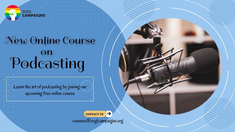 New Course Alert📢
Hello Campaigners! We are excited to let you know that SOGI Campaigns will be launching a new online course on podcasting. Please keep an eye out for updates about the course.