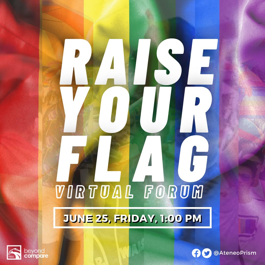AteneoPrism's tweet photo. This June 25, the Ateneo Prism and AGILAS, invites you to join โRaise Your Flag!โ -- a virtual forum about the struggles of the LGBTQIA+ community, and a celebration of openness and diversity of every gender. ๐ณโ๐๐
---
To Register: https://t.co/Nt0oEnrj1x https://t.co/eJzqXICPte