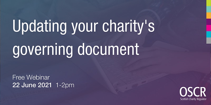 *Free webinar: Updating your governing document - 22 June 1pm* Join OSCR staff in a session to explain: • What is a governing document • Reviewing the governing document • Virtual meetings • How to change the document • Where to get help Book here: bit.ly/3v5nvug