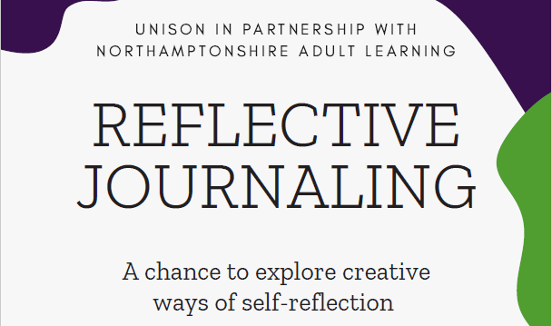 LearnNorthants's tweet photo. Reflective Journaling - A chance to explore creative ways of self-reflection. A new short course delivered by Northants Adult Learning in partnership with Unison. Members can sign up for free at: https://t.co/7R7XGEwEAh https://t.co/p4jGSqffDZ