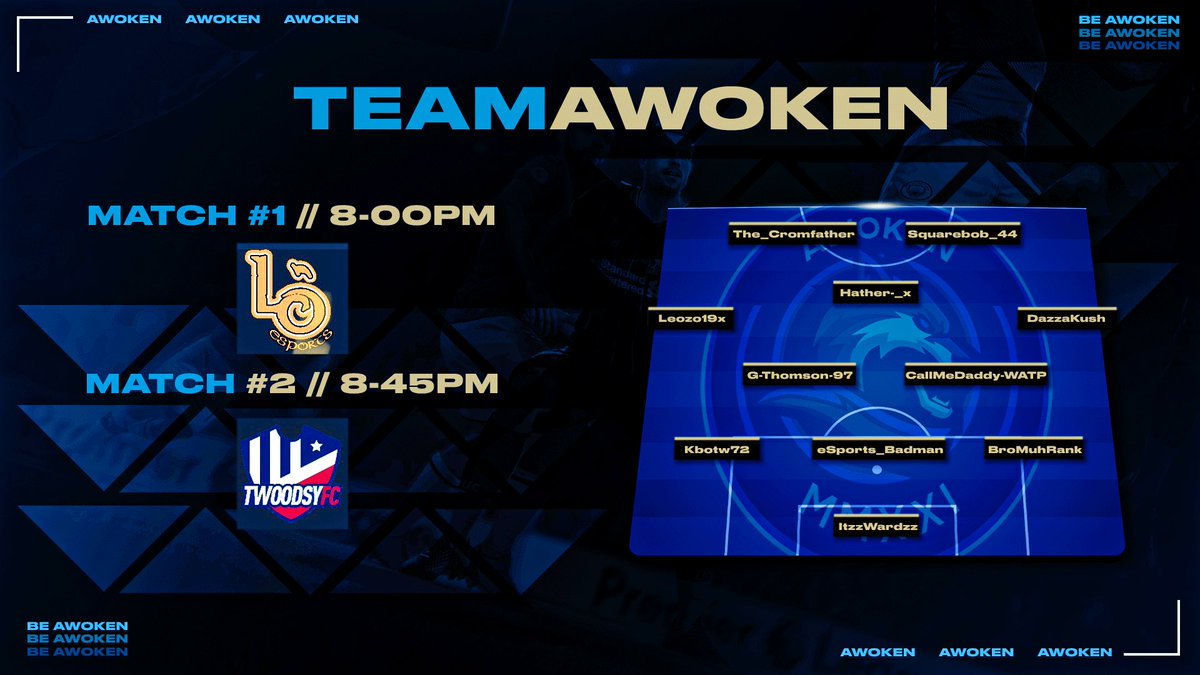 AwokenFIFA's tweet photo. This is how we line up for tonight’s games ahead in the @OfficialVPG

English Championship
⏱8:00pm
🔥@LoachraOlta 

National League West
⏱8:45
🔥@TWoodsyFC 

Streams can be found here! 
https://t.co/NsO7oeJHNA

Good luck to our opponents! https://t.co/42uFDmtUvT