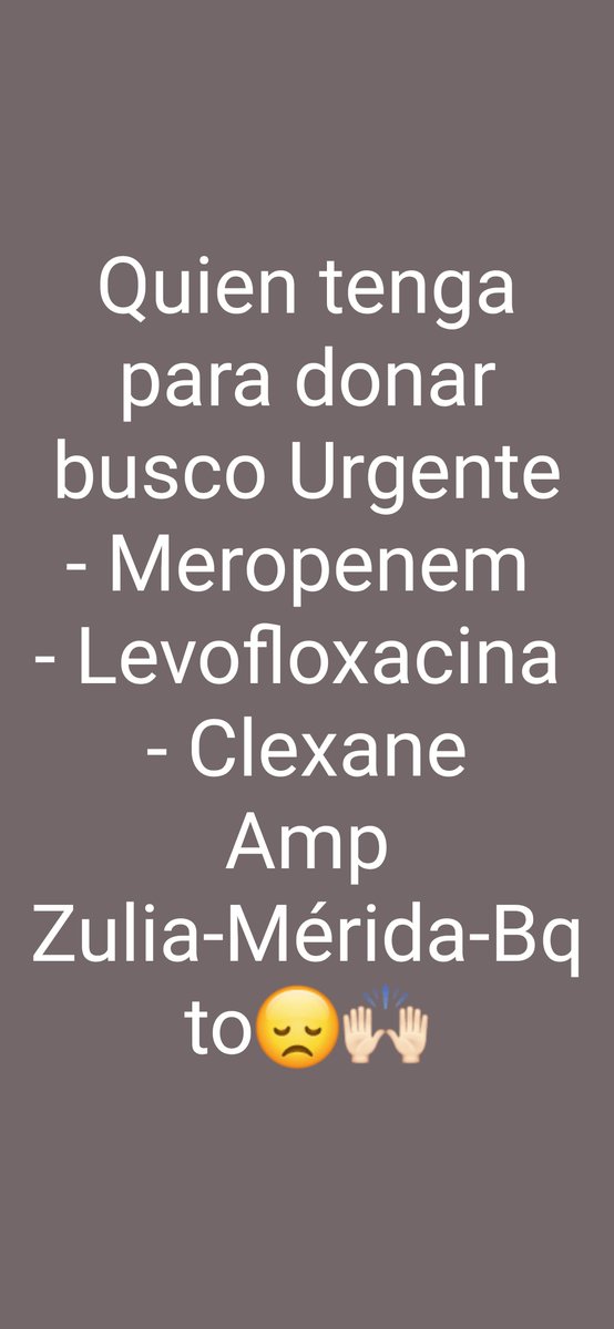 carlalucena1's tweet photo. Busco para mi tía paciente oncológica, Monorenal actualmente con #covid19 #meropenem #levofloxacina #clexane #ServicioPublico #SERVICIOSOCIAL cualquier aporte cuenta 042458349 ci2121727661 Provincial Agradezco cualquier colaboración y oraciones por su pronta recuperación https://t.co/Aheg7jS2hT