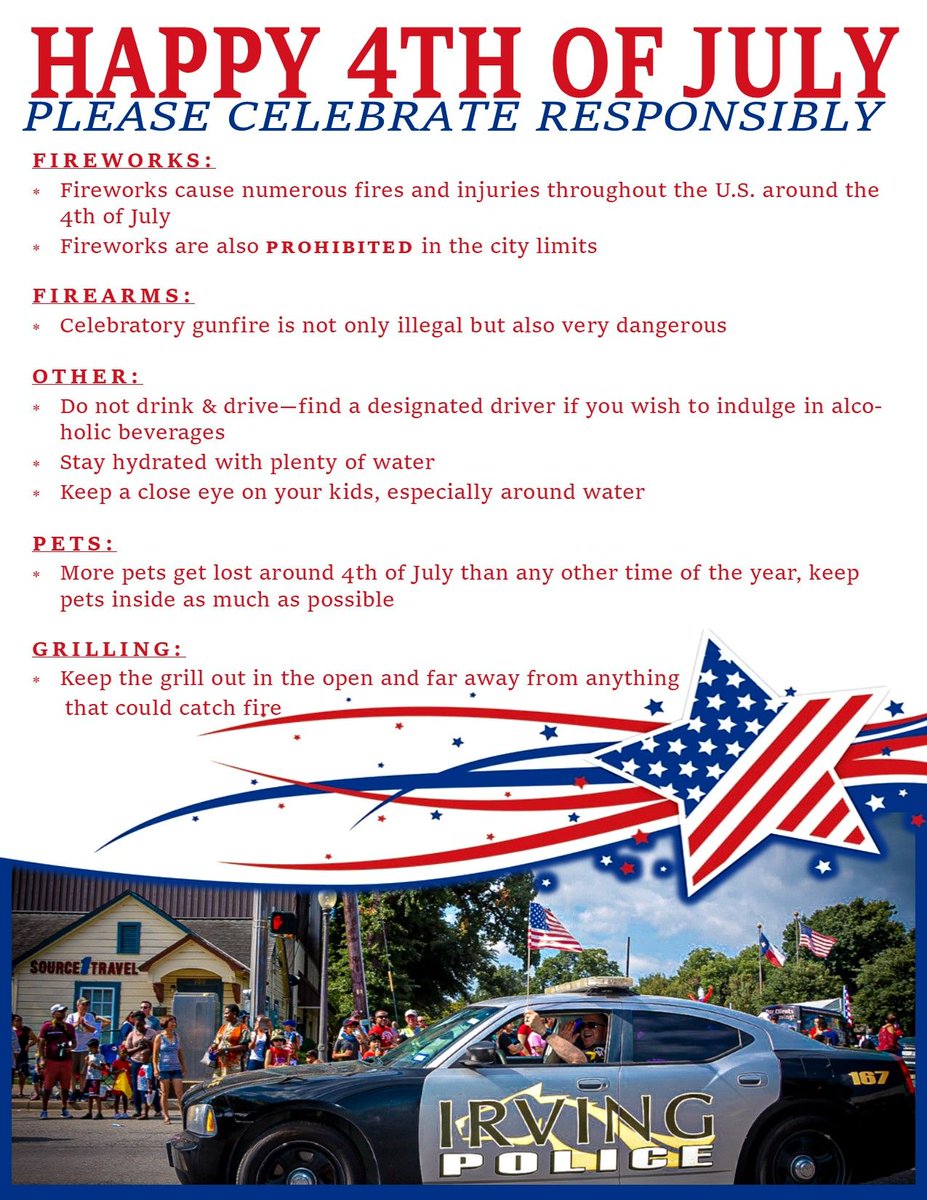 IrvingPD's tweet photo. We wish you all a Happy Independence Day weekend. Please celebrate responsibly! Fireworks &amp; Celebratory gun fire is illegal and extremely dangerous.
Also, we urge you to not drink and drive. #NoRefusal is in effect so #PlanWhileYouCan

#DWIUnit #NoRefusalOperations #IPDCares https://t.co/QfYWwMBrkI