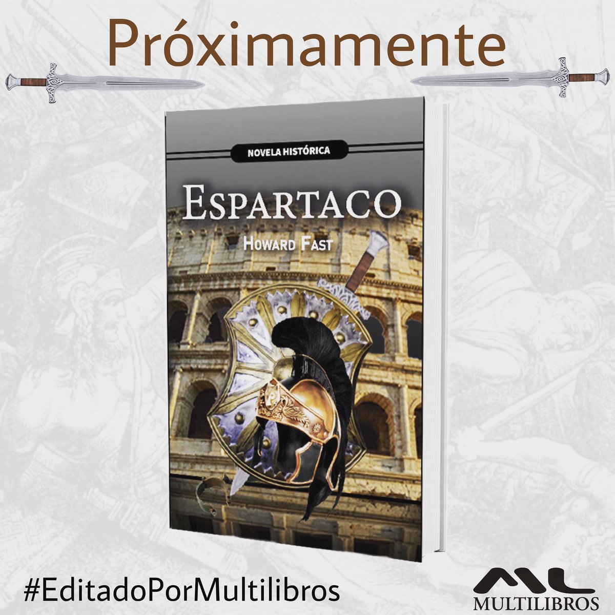 #novelahistórica #espartaco #gladiador #historia #próximamente #libroshistoricos #editadopormultilibros #multilibros #librosrecomendados