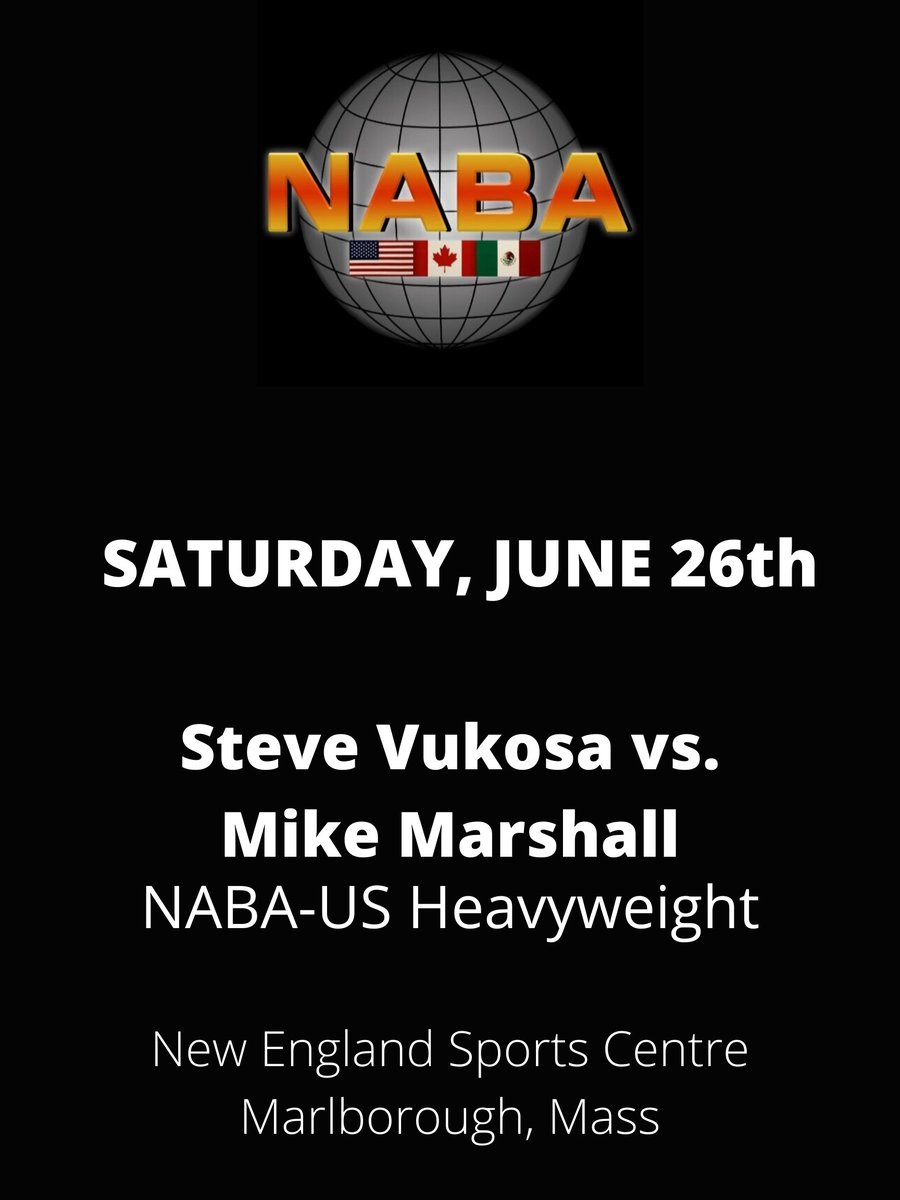 SATURDAY: Gentle Giant” Vukosa and “Fly” Mike Marshall will fight for the vacant NABA-US Heavyweight title.

See more of our upcoming bouts here: nabasite.com/upcomingevents