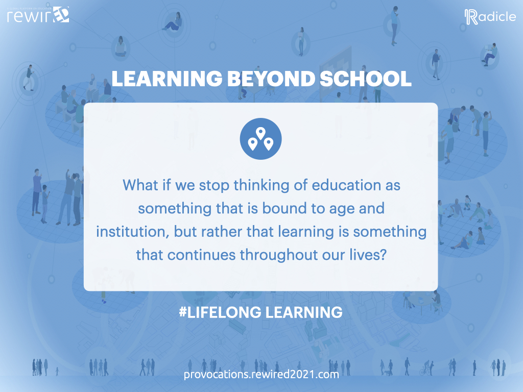 RewirEd_Summit's tweet photo. What if we stop thinking of #education as something that is bound to age and institution, but rather that #learning is something that continues throughout our lives?
We invite you to explore and envision #whatif❔
👉https://t.co/5xYu4Y10BF
#RewirEdProvocations @RadicleHQ https://t.co/feVZRD1FwD