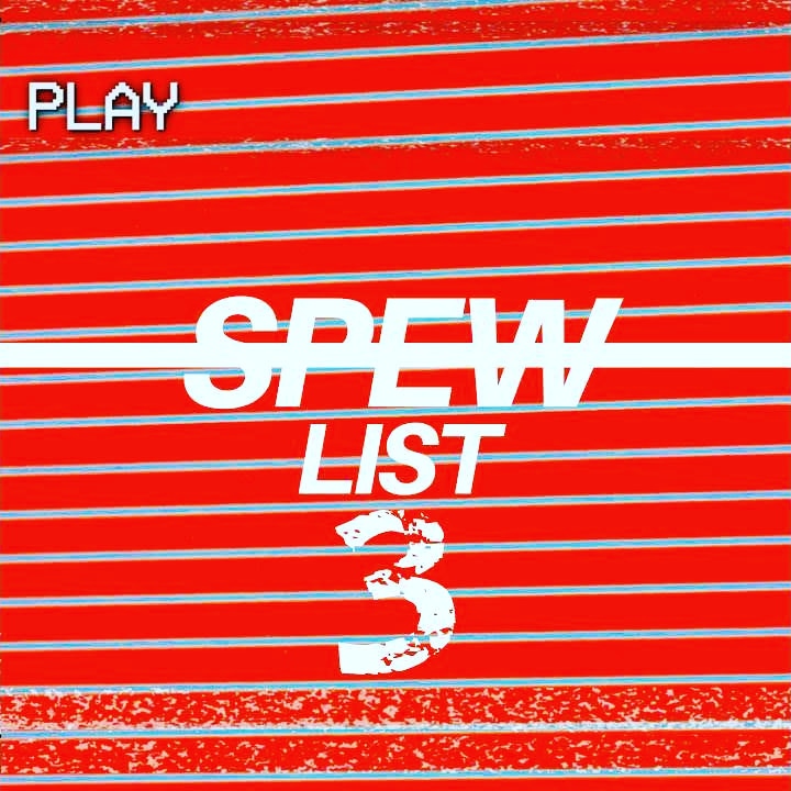 SPEW LIST 3 IS HERE! 

Over indulge in our newly curated Spotify ‘Spew List’ courtesy of Manchester’s hottest new underground music.

open.spotify.com/playlist/5lS7k…