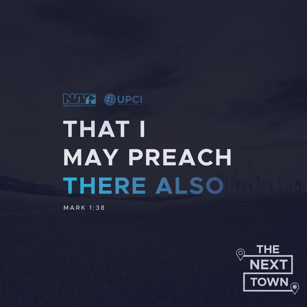 upcinam's tweet photo. Jesus’ mission and vision in Mark 1:38 was for He and His disciples to go into the next town and preach the gospel. That was the reason Jesus came! Join North American Missions in our General Conference Service on 10.05.21 at 7:00PM CST as we reach “The Next Town” together. https://t.co/OoAl4xv5ug