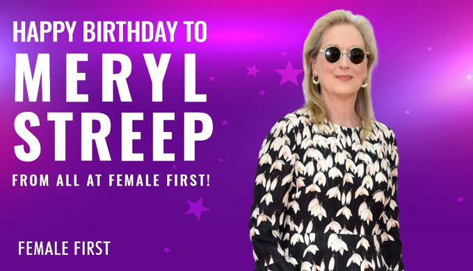 Mamma Mia! It s a very happy birthday today to the one and only Meryl Streep! 