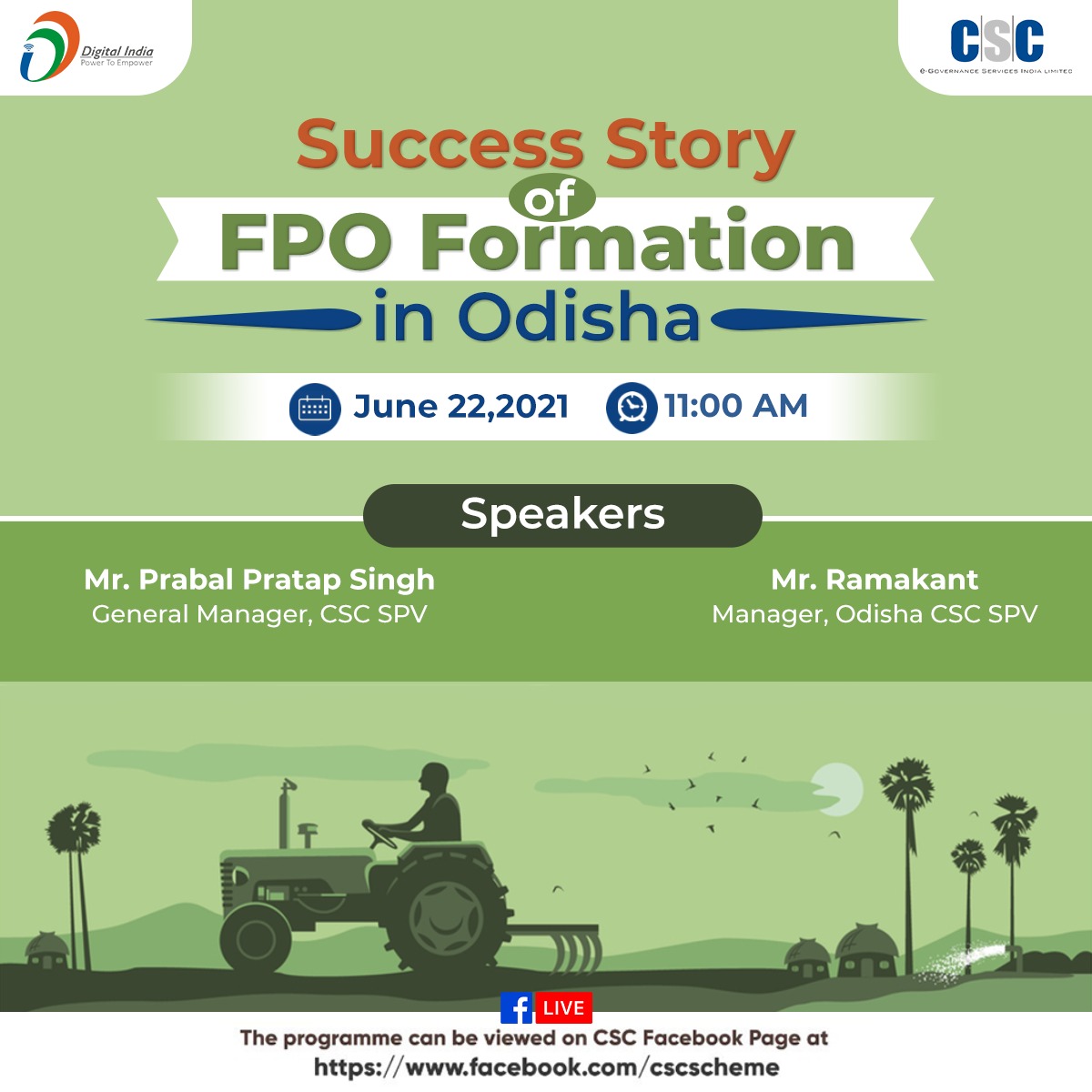 CSCegov_'s tweet photo. Webinar on Success Story of FPO Formation in #Odisha...

To know more about the webinar, watch it LIVE on the #CSC Facebook Page, on 22nd June 2021(Tuesday), at 11 AM.

#DigitalIndia #TransformingIndia #FPOFormation #mondaythoughts #MondayMotivation https://t.co/lcL8vdi44z